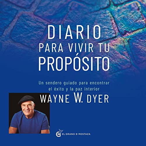 «Diario para vivir tu propósito: Un sendero guiado para encontrar el éxito y la paz interior»