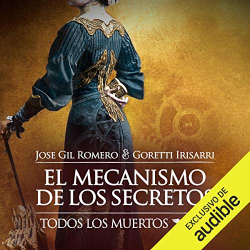 «El Mecanismo de los Secretos: Todos los Muertos, Libro 2»
