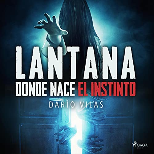 audiolibro Lantana: donde nace el instinto