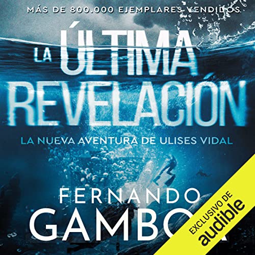 «La última revelación: Las aventuras de Ulises Vidal 3»
