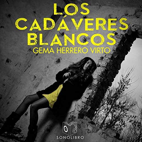 «Los cadáveres blancos»