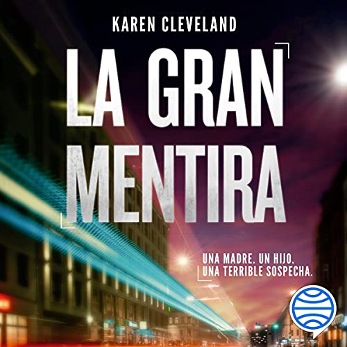 «La Gran Mentira»