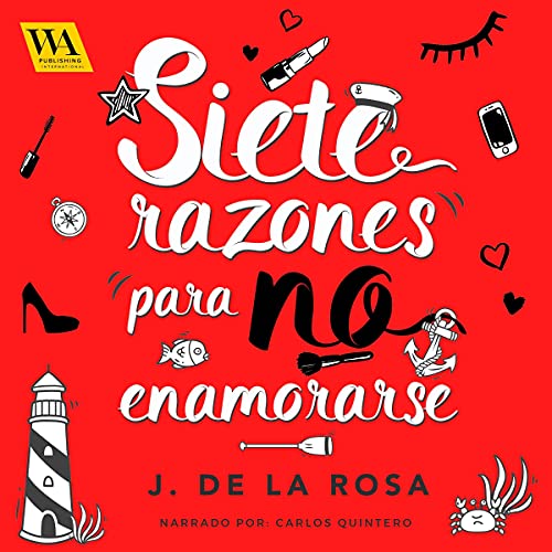 «Siete razones para no enamorase»