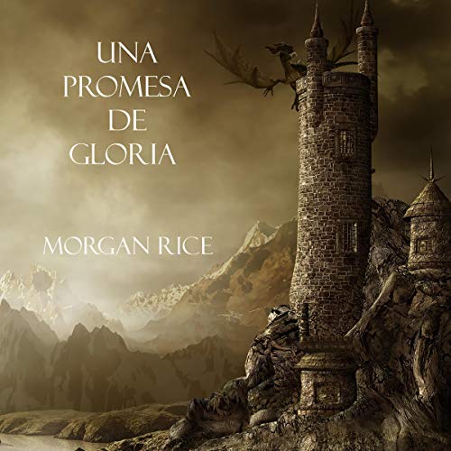«Una Promesa De Gloria: Libro #5 De El Anillo Del Hechicero»