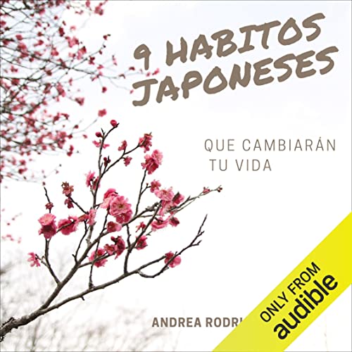 audiolibro 9 hábitos Japoneses: que cambiarán tu vida