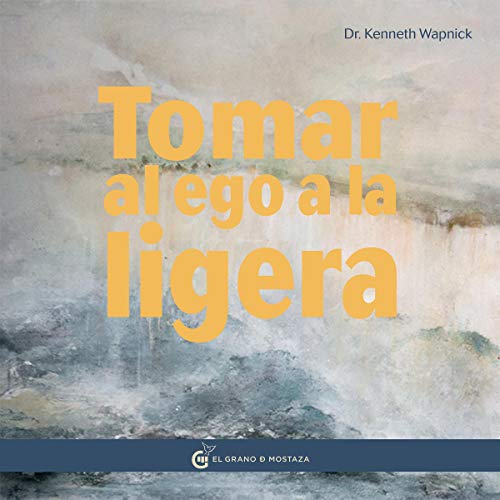 audiolibro Tomar el Ego a la ligera: Proteger nuestras proyecciones