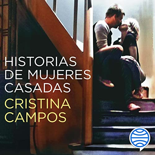 audiolibro Historias de mujeres casadas: Finalista Premio Planeta 2022
