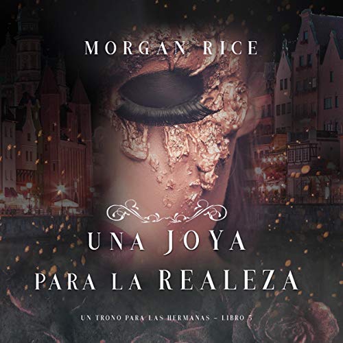 audiolibro Una Joya para La Realeza: Un Trono para Las Hermanas, Libro Cinco