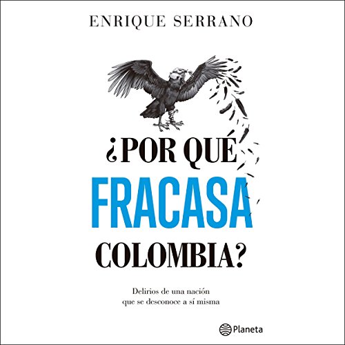 «¿Por qué fracasa Colombia?»