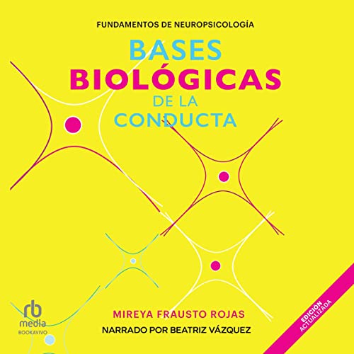 «Bases biológicas de la conducta»