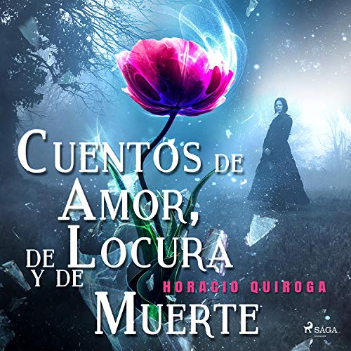 «Cuentos de Amor, de Locura y de Muerte»