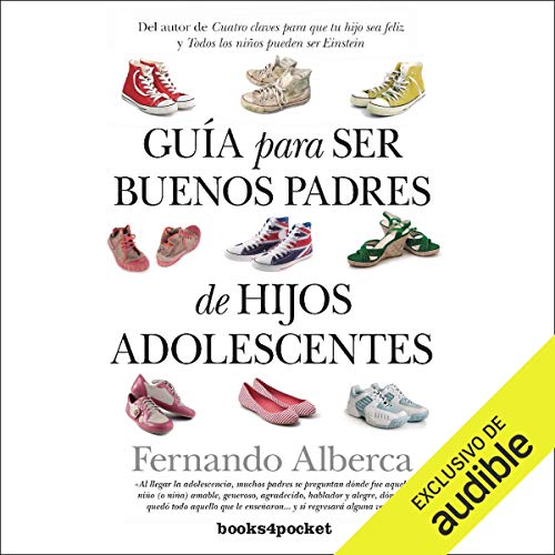 «Guia para ser buenos padres de hijos adolescentes»