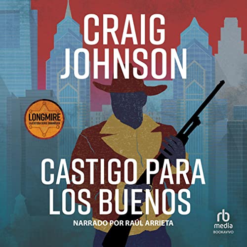 «Castigo para los buenos: Longmire Mysteries 5»