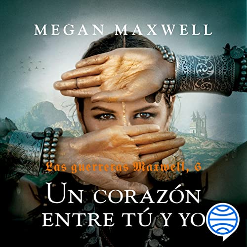 audiolibro Un corazón entre tú y yo: Las Guerreras Maxwell 6