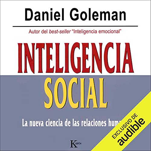 audiolibro Inteligencia social: La nueva ciencia de las relaciones humanas