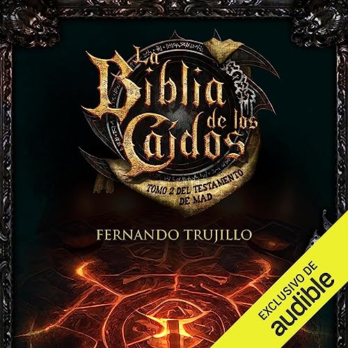 «La Biblia de los caídos: Tomo 2 del testamento de Mad»