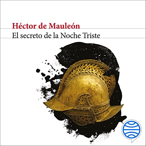 «El secreto de la Noche Triste»
