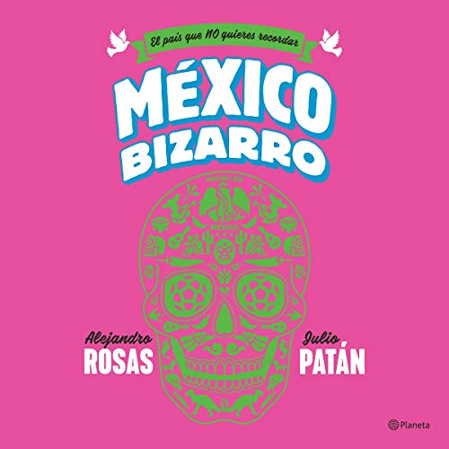 «México bizarro»