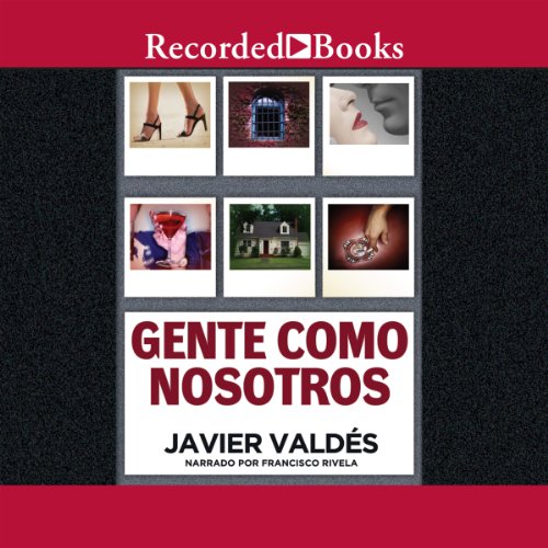 «Gente como nosotros»