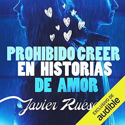 audiolibro Prohibido creer en historias de amor