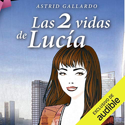 «Las 2 vidas de Lucía»
