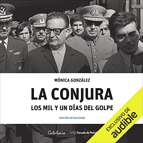 audiolibro La Conjura: Los Mil y Un Días del Golpe