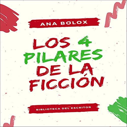 «Los 4 pilares de la ficción»