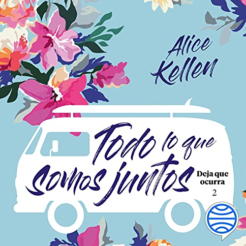 «Todo lo que somos juntos: Deja que ocurra 2»