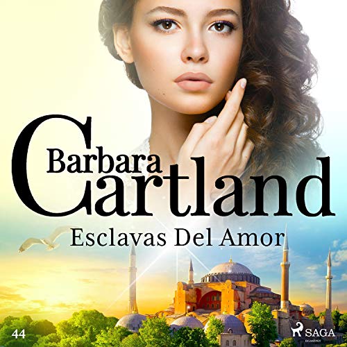 audiolibro Esclavas Del Amor: La Colección Eterna de Barbara Cartland 44