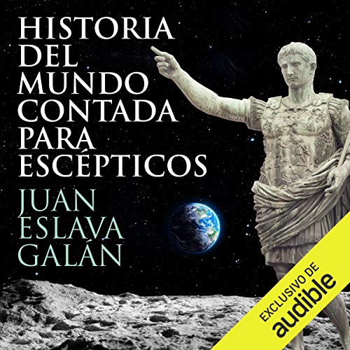«Historia del mundo contada para escépticos»