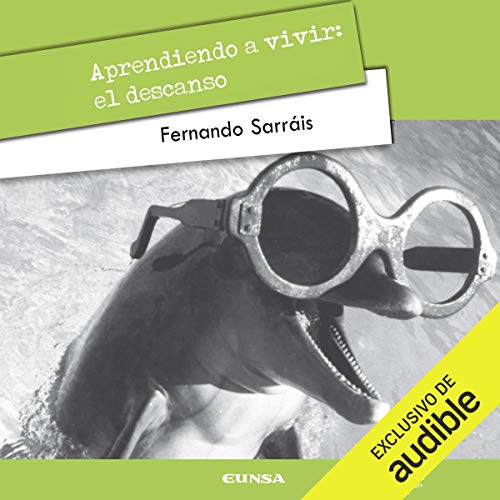 «Aprendiendo a vivir: El descanso»