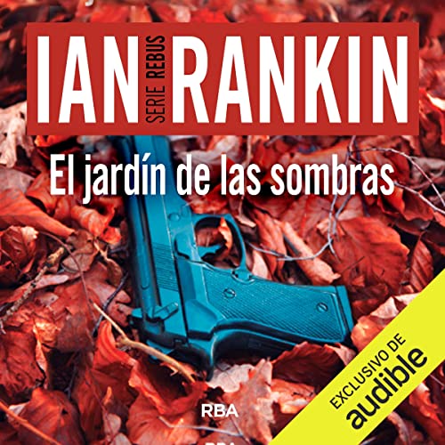 audiolibro El jardín de las sombras: John Rebus 9