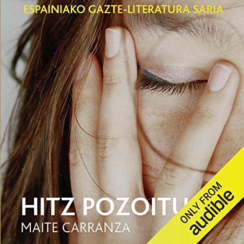 «Hitz Pozoituak (Narración en Euskera): Premio Edebé de literatura Juvenil 2011 (Premio Edebé)»