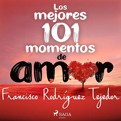 «Los mejores 101 momentos de amor»