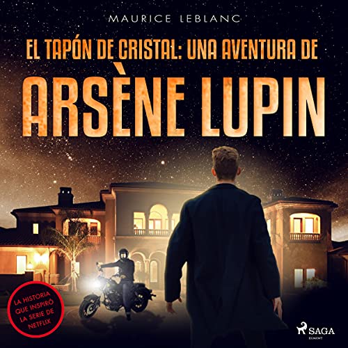 «El tapón de cristal: una aventura de Arsène Lupin»