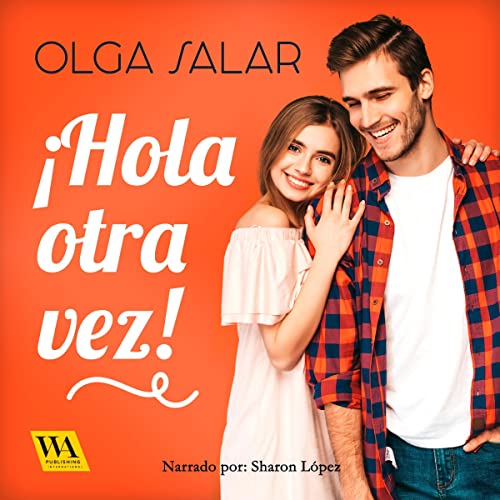 «¡Hola otra vez!»
