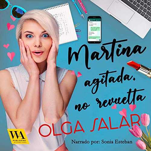 «Martina agitada, no revuelta»