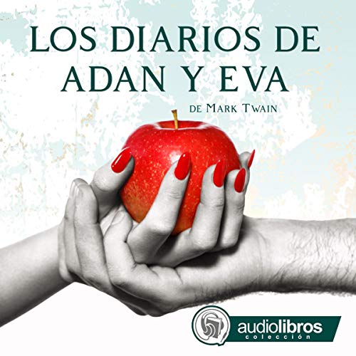 «Los Diarios de Adán y Eva»