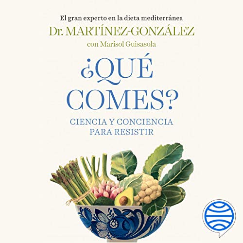 «¿Qué comes?: Ciencia y conciencia para resistir»