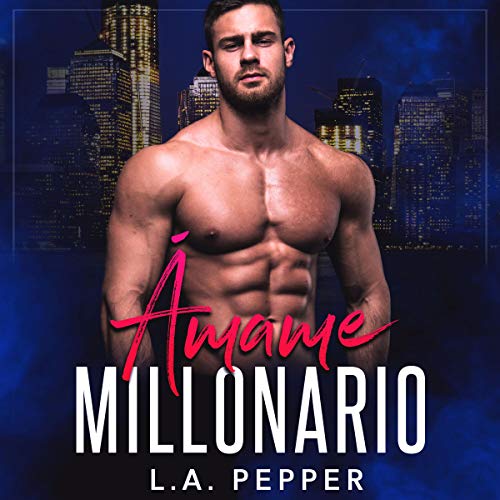 «Amame Millonario»