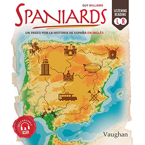 «Spaniards: Un paseo por la historia de España en inglés»