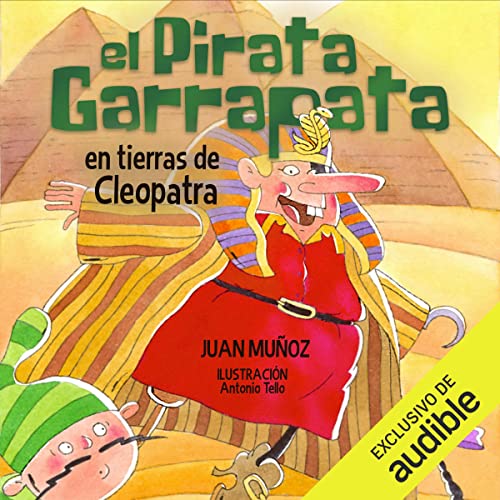 audiolibro El pirata Garrapata en tierras de Cleopatra: El pirata Garrapata 1