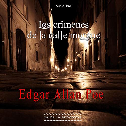 audiolibro Los crimenes de la calle morgue: Coleccion Edgar Allan Poe