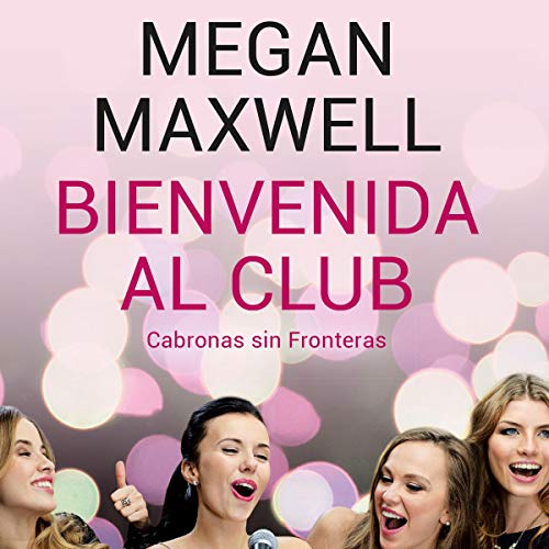 audiolibro Bienvenida al club Cabronas sin Fronteras