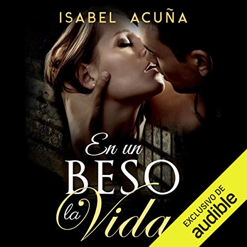 «En un beso la vida»