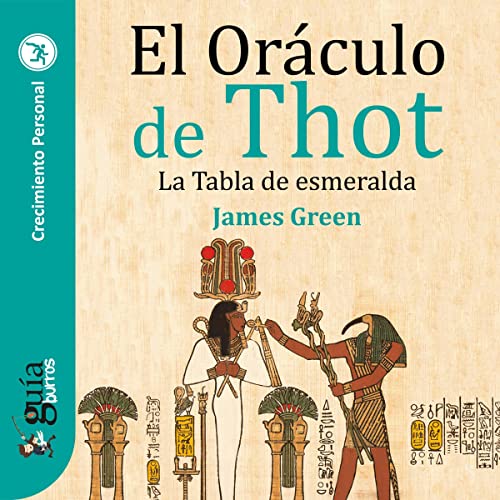 audiolibro GuíaBurros: El Oráculo de Thot: La Tabla de esmeralda