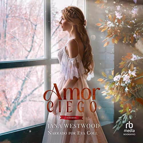 audiolibro Amor ciego: Las Wharton, Libro 1