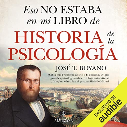 «Eso no estaba en mi libro de historia de la psicología»