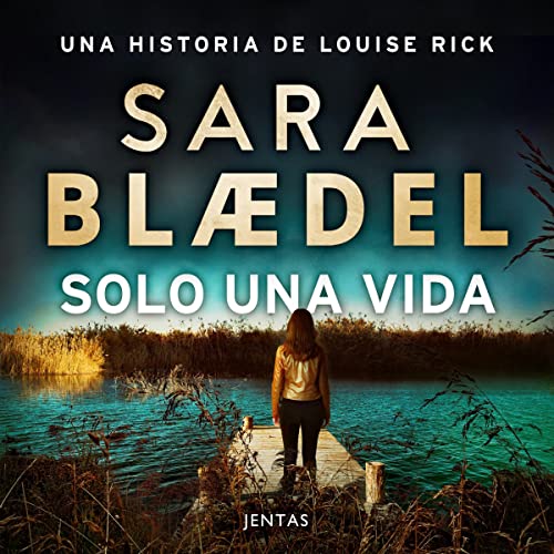 «Solo una vida: Louise Rick 3»