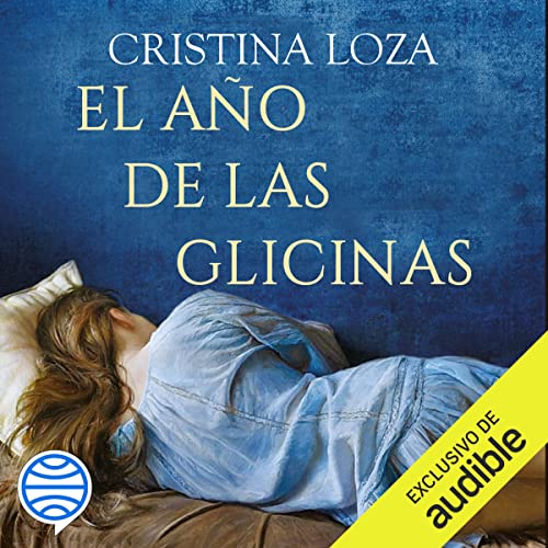 «El año de las glicinas»